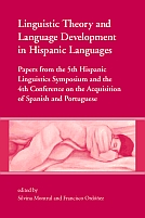 Photo of Linguistic Theory and Language Development in Hispanic Languages 2003 book cover