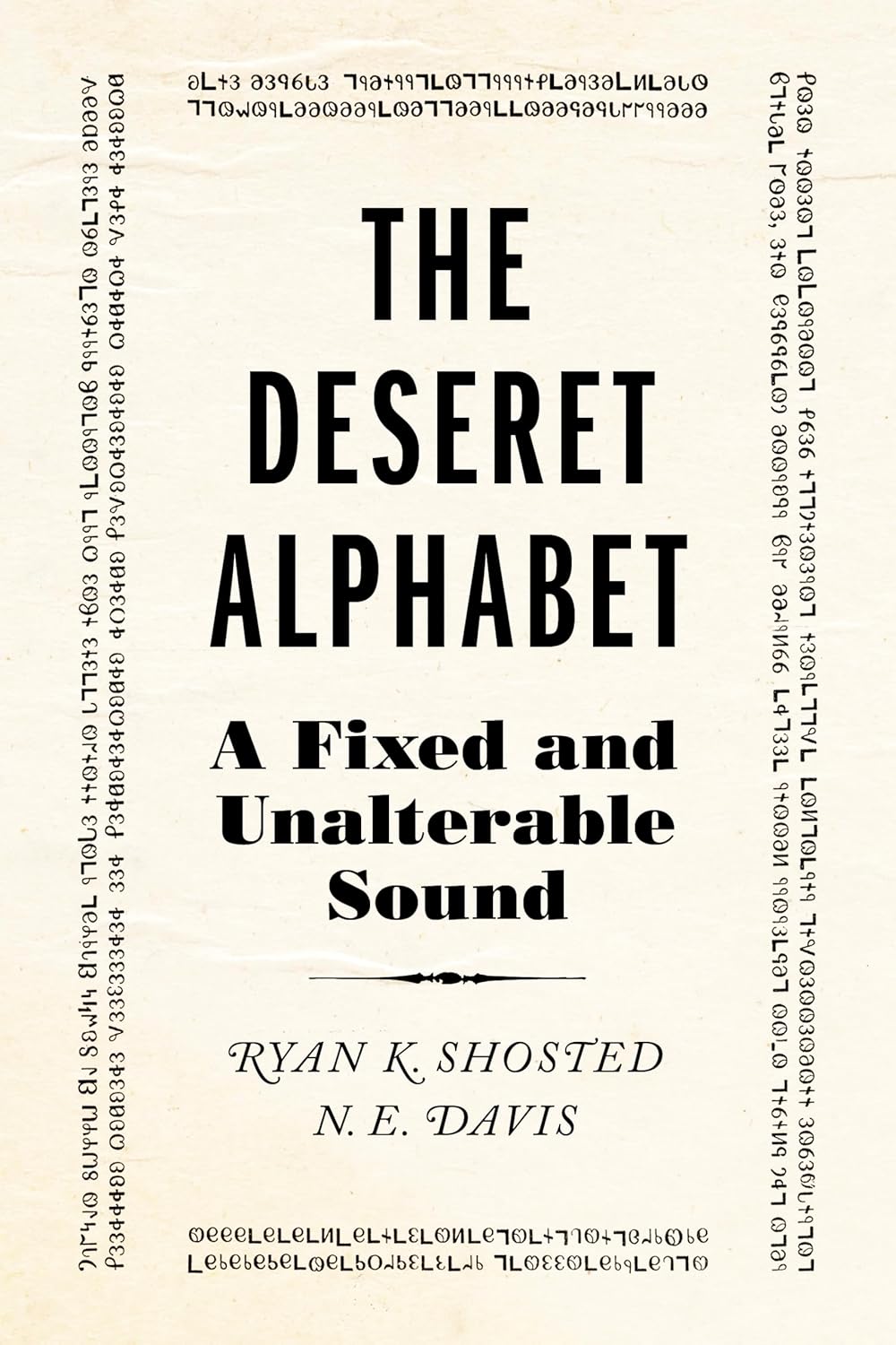 Book cover of The Deseret Alphabet: A Fixed and Unalterable Sound